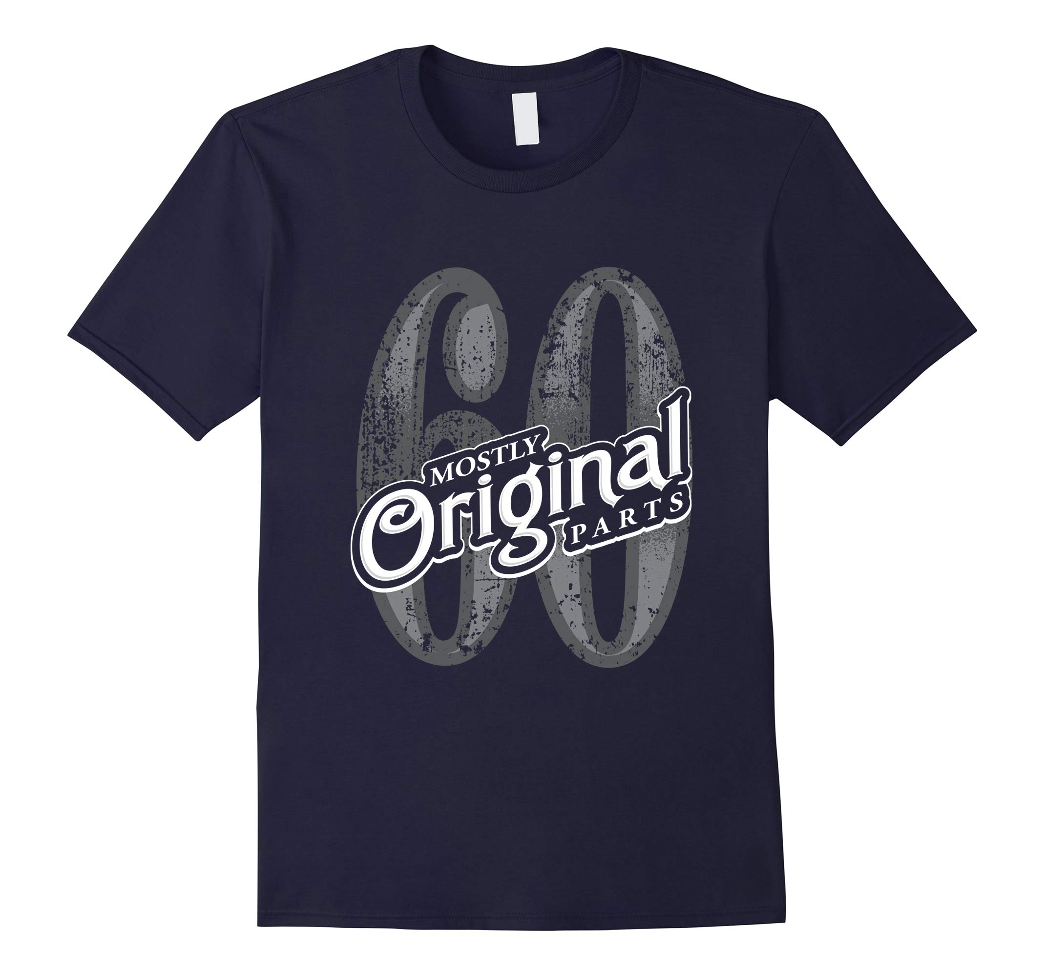 60, Mostly Original Parts - Mens 60th Birthday Tee-RT