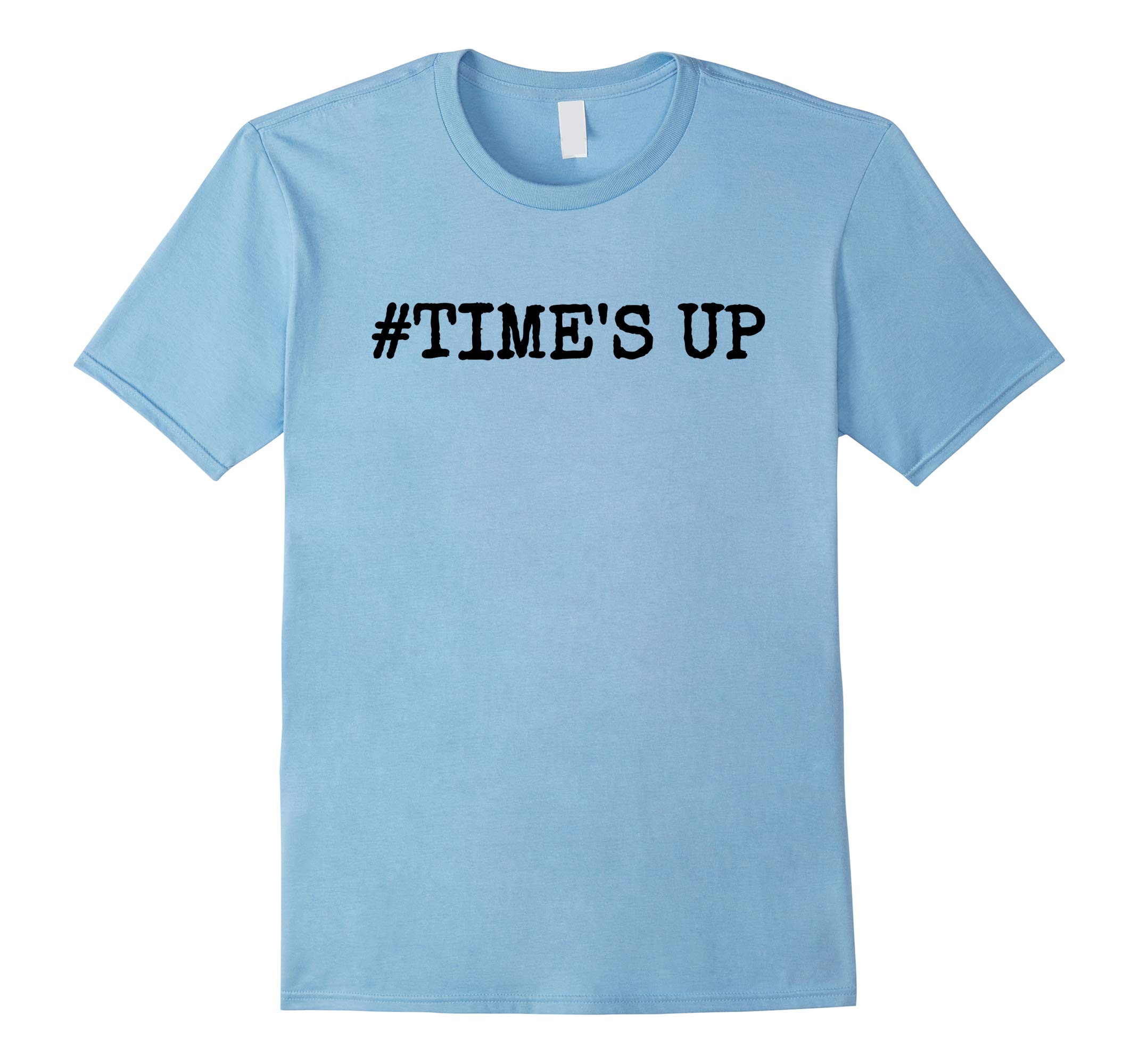 #TIME'S UP Shirt For Awareness Against Harassment-RT