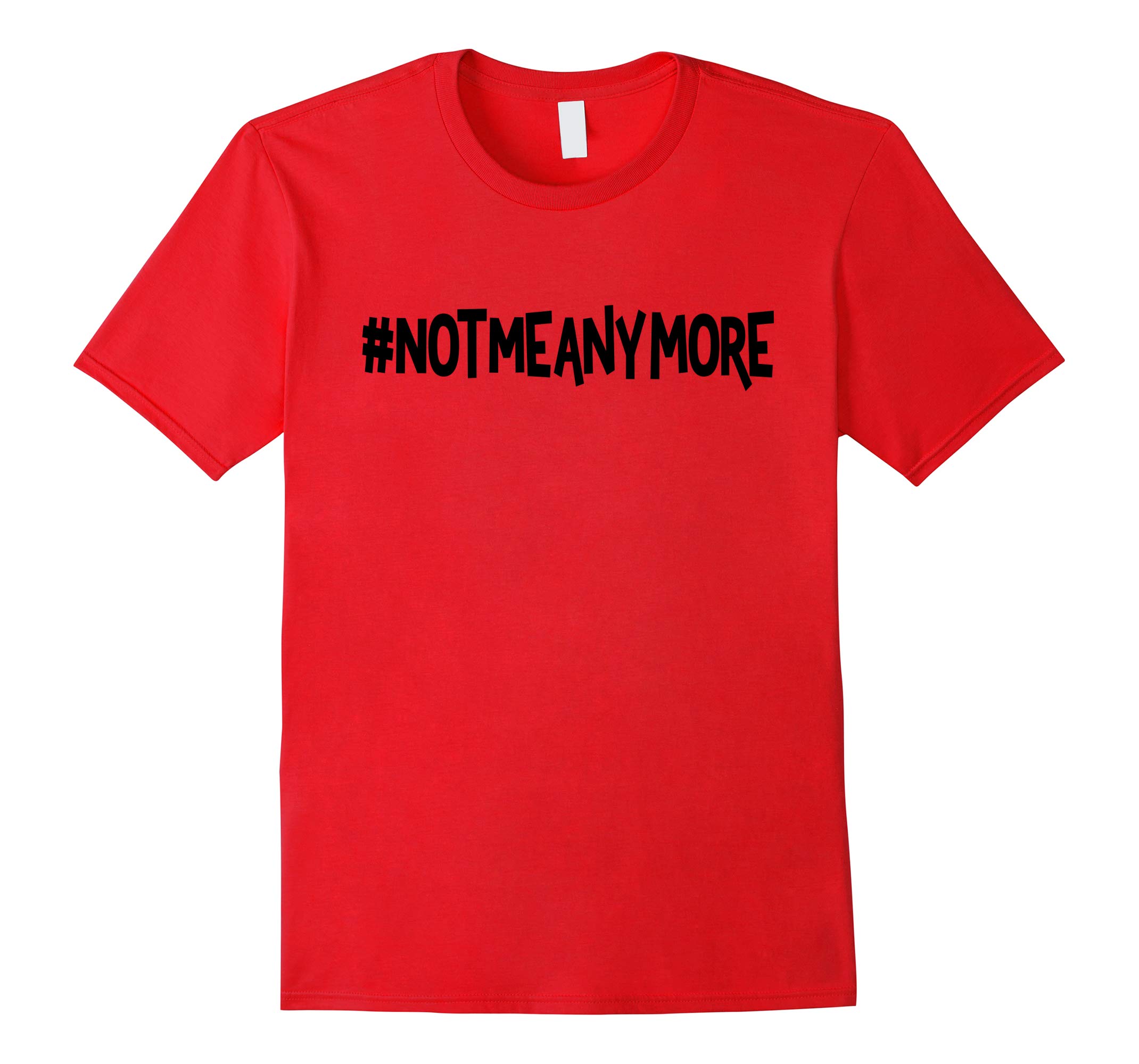 #NotMeAnymore - #MeToo and Not A Victim T-Shirt-RT