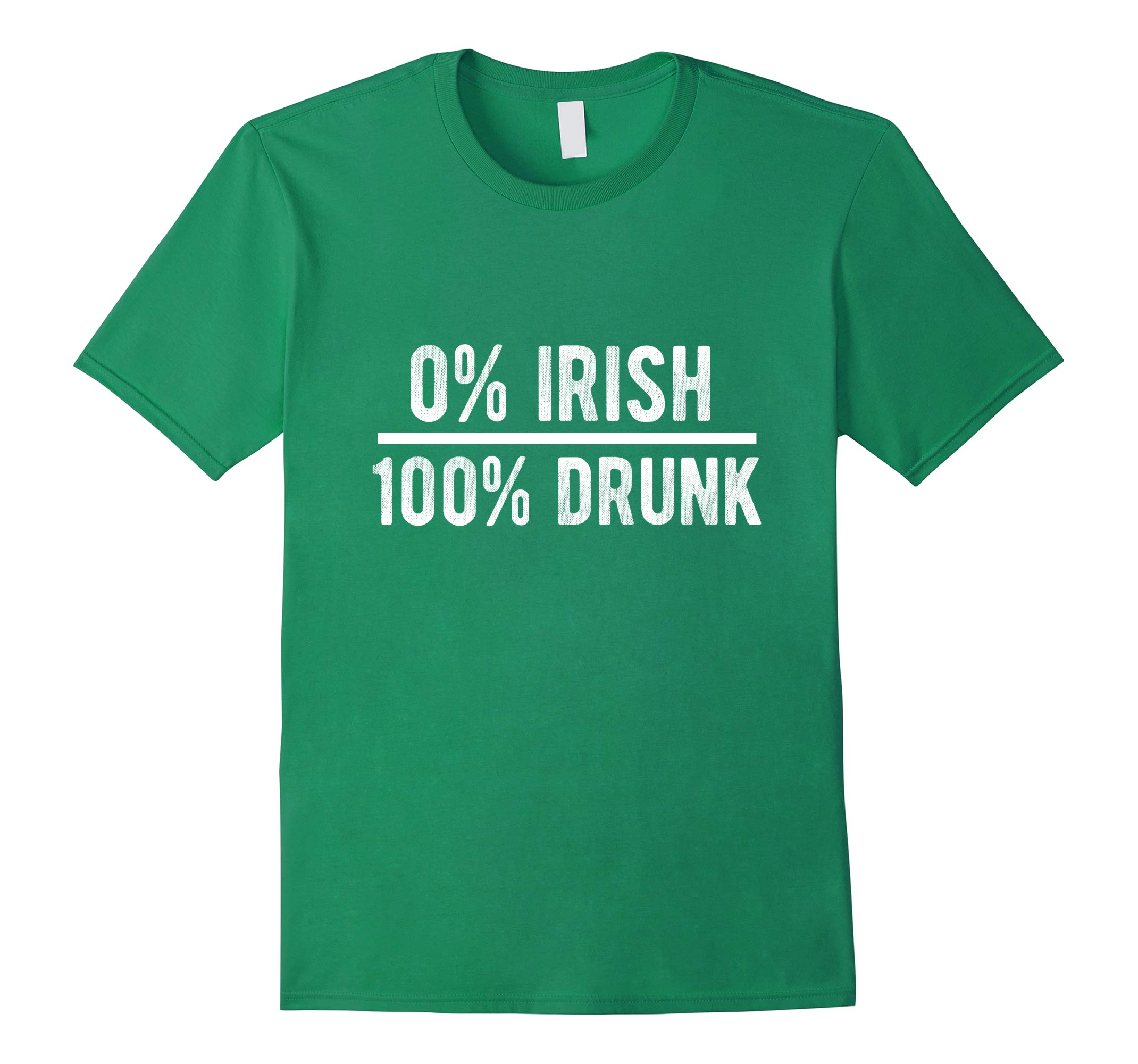 0% Irish 100% Drunk St. Patty's Day TShirt-RT