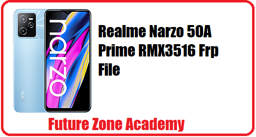 Realme Narzo 50A Prime RMX3516 Frp File