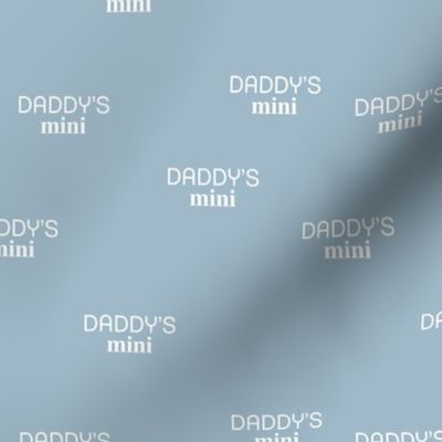 Daddy's Mini - dog dad text design funny animal lovers saying on fabric white on cool blue