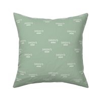 Daddy's Mini - dog dad text design funny animal lovers saying on fabric white on sage green