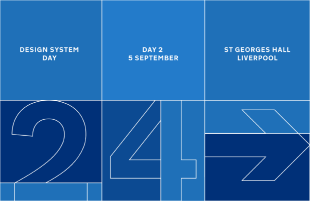 Design System Day Day 2, 5 September St George's Hall, Liverpool The number 24 is below the text, which is written in white, overlaid on a blue background.