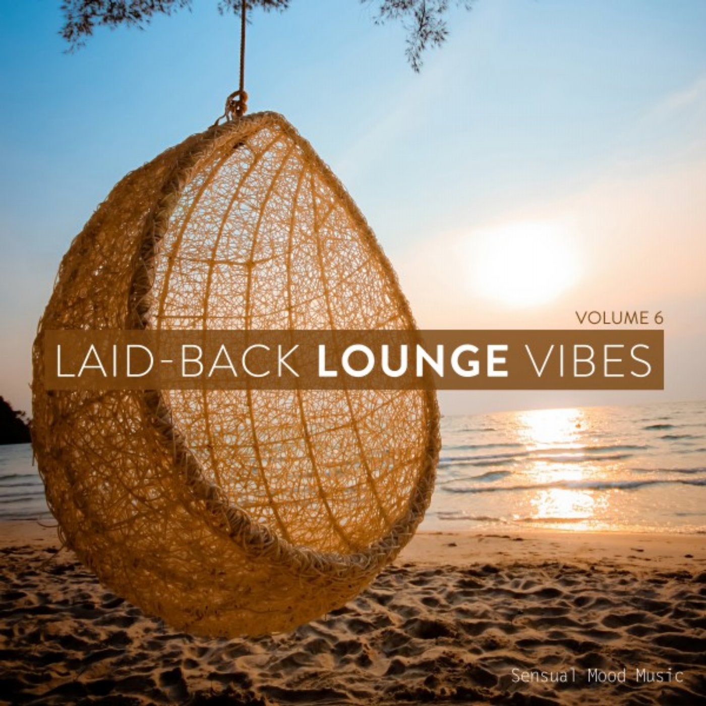 Laid-Back Lounge Vibes, Vol. 6