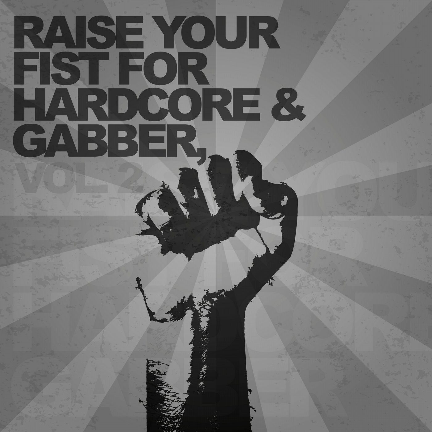 Raise Your Fist for Hardcore & Gabber, Vol. 2