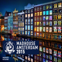 Madhouse Amsterdam 2015