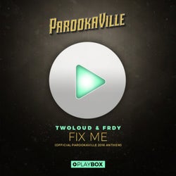 Fix Me (Official Parookaville 2016 Anthem)