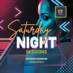 Weekend Warriors (Saturday Night Sessions), Vol. 3