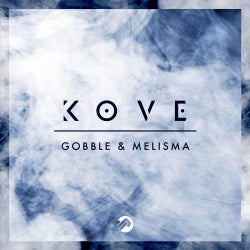 Kove - Gobble / Melisma