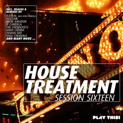 House Treatment - Session Sixteen