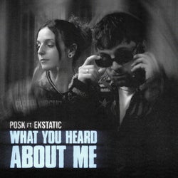 What You Heard About Me (Extended Mix)