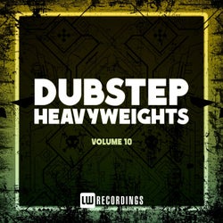 Dubstep Heavyweights, Vol. 10