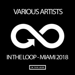 In The Loop: Miami 2018