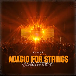 Adagio For Strings (Bulletproof) (Extended Mix)