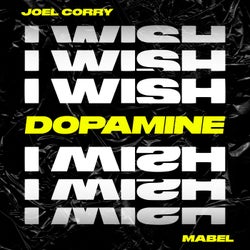 I Wish (feat. Mabel) (Dopamine Extended Remix)