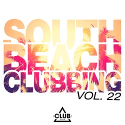 South Beach Clubbing Vol. 22