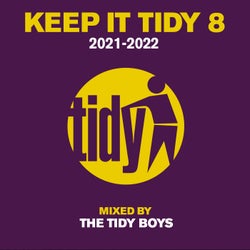 Keep It Tidy 8 - Mixed by The Tidy Boys