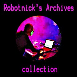 Robotnick's Archives