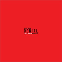 Denial (Luke Slater Remixes)