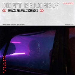 Don't Be Lonely