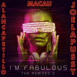 I'm Fabulous: The Remixes 2 (feat. Joelapussy)