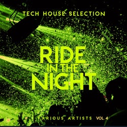 Ride in the Night (Tech House Selection), Vol. 4