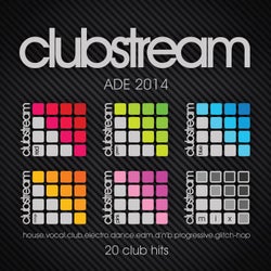 Clubstream Ade Sampler 2014 - 20 Hits of Vocal House, EDM, Electro, Drum & Bass, Nu-Disco, Trap and Glitch-Hop