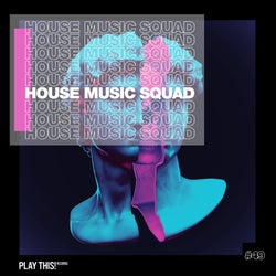 House Music Squad #49