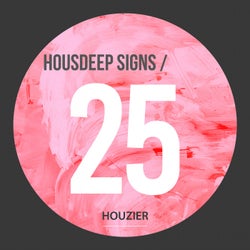 Housdeep Signs - Vol.25