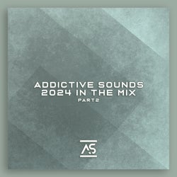 Addictive Sounds: 2024 in the Mix, Pt. 2