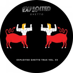 Shir Khan Presents Exploited Ghetto Trax Volume 03