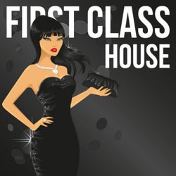 First Class House