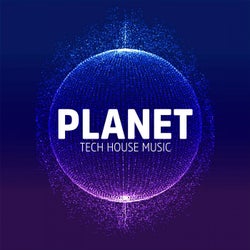 Planet Tech House Music