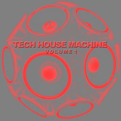 Tech House Machine, Vol. 1