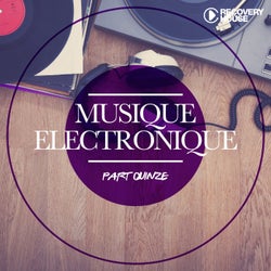 Musique Electronique Part Quinze