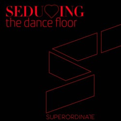 Seducing the Dancefloor, Vol. 6