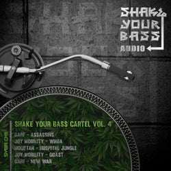 Shake Your Bass Cartel Vol. 4