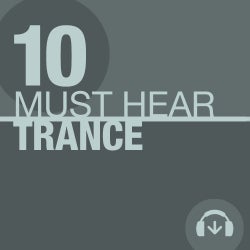 10 Must Hear Trance Tracks - Week 20