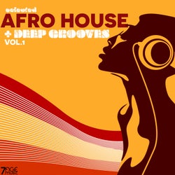 Selected Afro House + Deep Grooves, Vol. 1