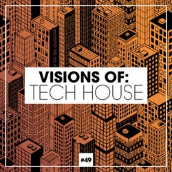 Visions Of: Tech House Vol. 49