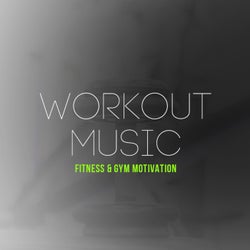 Workout Music: Fitness & Gym Motivation