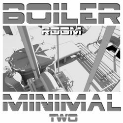 Boiler Room Minimal Two