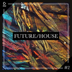 Future/House #2