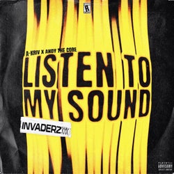 LISTEN TO MY SOUND RMX (INVADERZ Remix)