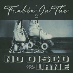 Funkin' In The Nu Disco Lane, Vol.02