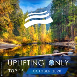 Uplifting Only Top 15: October 2020