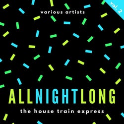 All Night Long (The House Train Express), Vol. 2