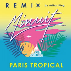 Paris Tropical (Arthur King Remix)