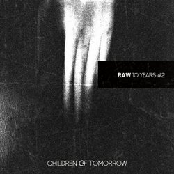 RAW#2 (CHILDREN OF TOMORROW 10 YEARS)